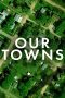 Nonton Film Our Towns (2021) Subtitle Indonesia