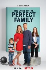 Nonton Film The Guide to the Perfect Family (2021) Subtitle Indonesia