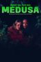 Nonton Film Medusa (2021) Subtitle Indonesia