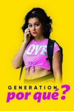 Nonton Film Generation Por Qué? (2021) Subtitle Indonesia