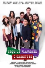 Nonton Film Tequila Flavored Cigarettes (2019) Subtitle Indonesia