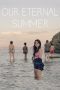 Nonton Film Our Eternal Summer (2022) Subtitle Indonesia