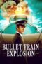 Nonton Film Bullet Train Explosion (2025) Subtitle Indonesia